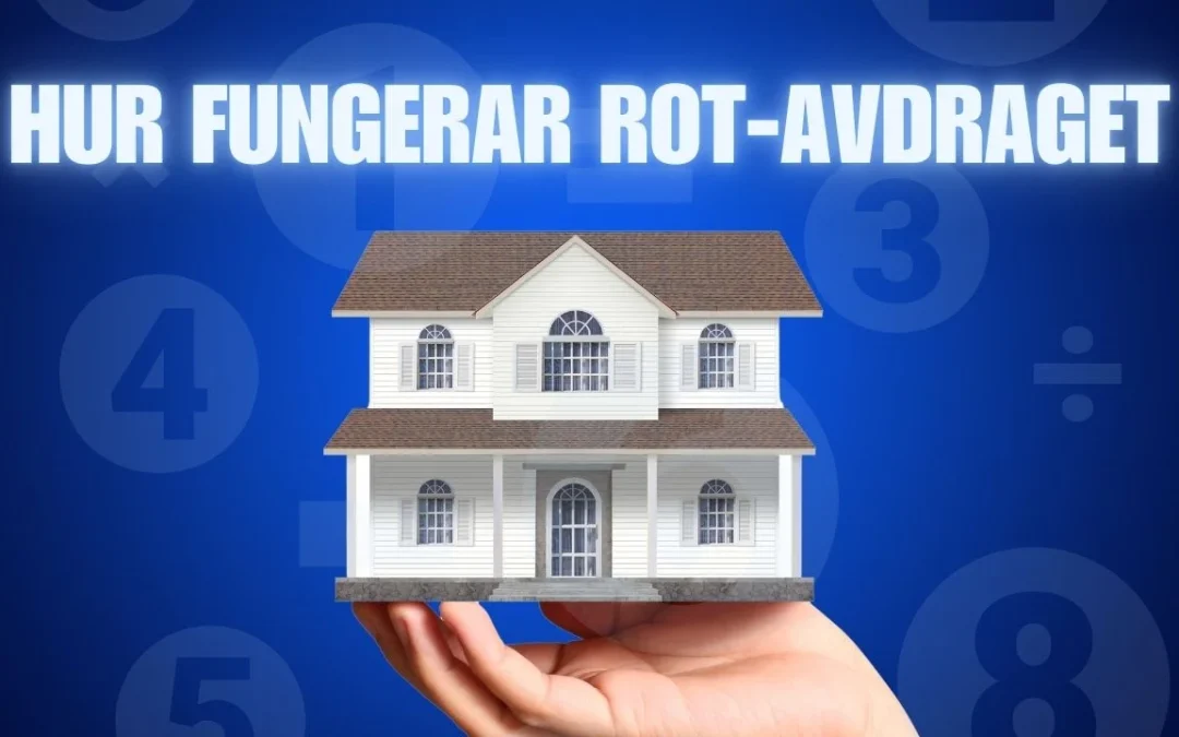 ROT-Avdraget: Vad Är Det och Hur Fungerar Det?